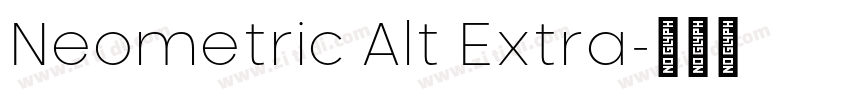 Neometric Alt Extra字体转换